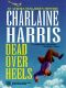 [Aurora Teagarden 05] • The Aurora Teagarden Mysteries · Omnibus 2 · Dead Over Heels, a Fool and His Honey, Last Scene Alive, Poppy Done to Death (AURORA TEAGARDEN MYSTERY)